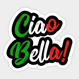 Ciao Bella Italian Quote Tee Shirts Sticker